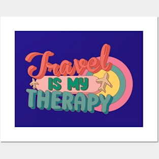 Travel Is My Therapy Posters and Art